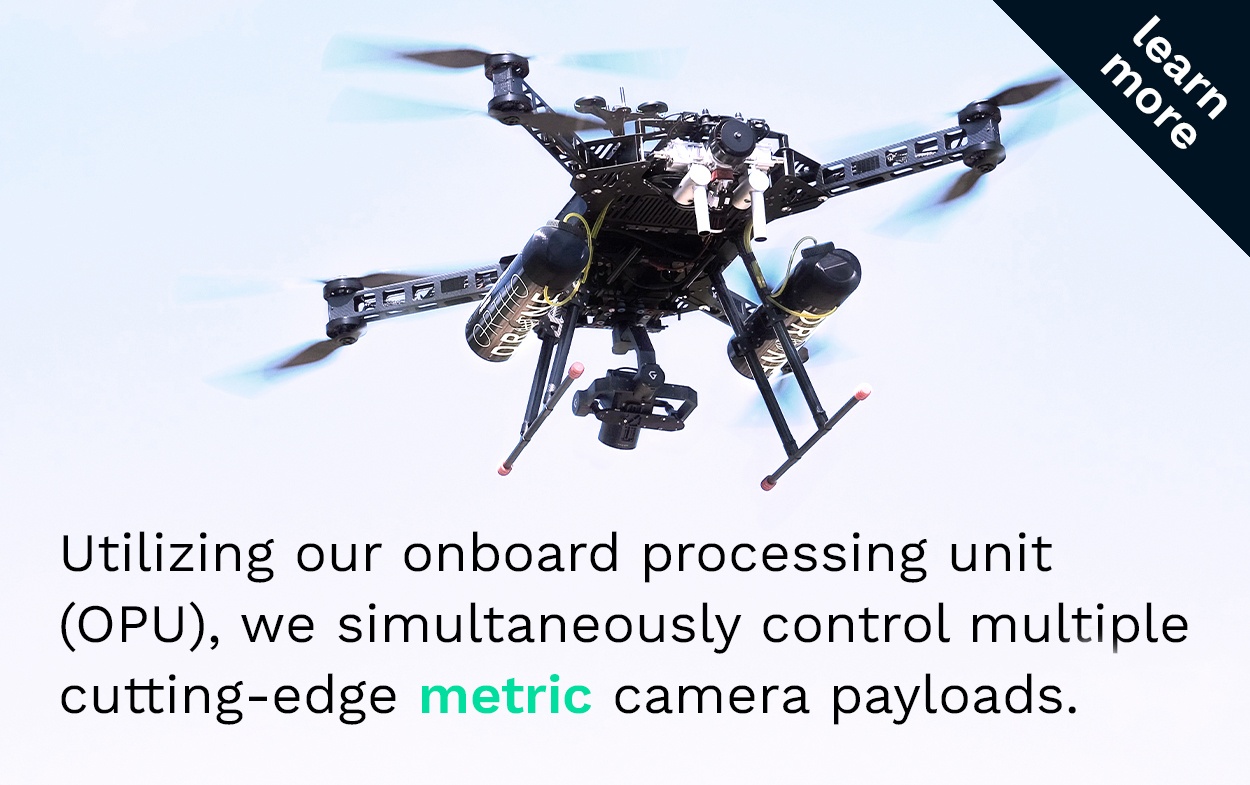 Utilizing our onboard processing unit (OPU), we simultaneously control multiple cutting-edge metric camera payloads.